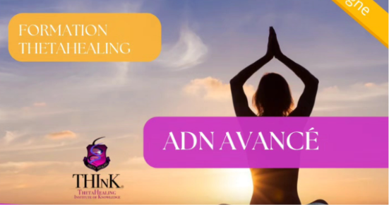 Formation ThetaHealing France Bordeaux en ligne 3 Formation ThetaHealing – ADN avancé